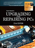 Upgrading And Repairing Pcs (22nd Edition)