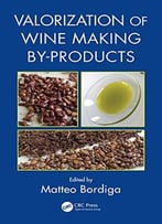 Valorization Of Wine Making By-Products