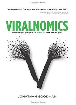 Viralnomics: How To Get People To Want To Talk About You