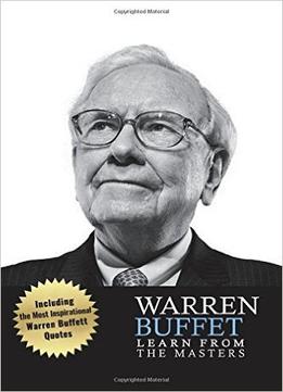 Warren Buffett: Learn From The Masters