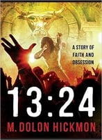 1324: A Story Of Faith And Obsession