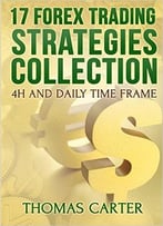 17 Forex Trading Strategies Collection (4h And Daily Time Frame)