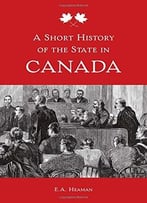 A Short History Of The State In Canada