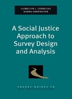 A Social Justice Approach To Survey Design And Analysis
