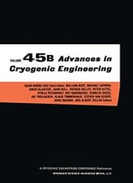 Advances In Cryogenic Engineering: Volume 45
