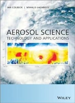 Aerosol Science: Technology And Applications