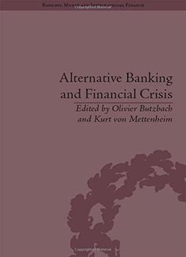 Alternative Banking And Financial Crisis