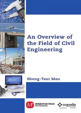 An Overview Of The Field Of Civil Engineering