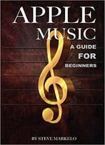Apple Music: A Guide For Beginners