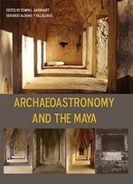 Archaeoastronomy And The Maya