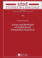 Areas And Methods Of Audiovisual Translation Research