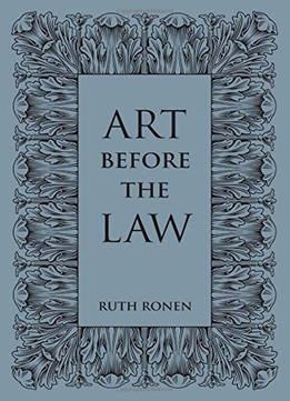 Art Before The Law: Aesthetics And Ethics