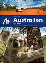Australien Der Osten: Reiseführer Mit Vielen Praktischen Tipps, 3. Auflage