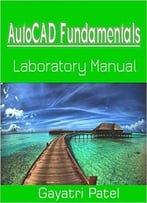 Autocad Fundamentals Laboratory Manual