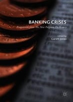 Banking Crises: Perspectives From The New Palgrave Dictionary