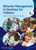Behavior Management In Dentistry For Children, 2 Edition