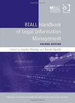 Biall Handbook Of Legal Information Management, 2 Edition