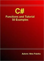 C# Functions And Tutorial – 50 Examples