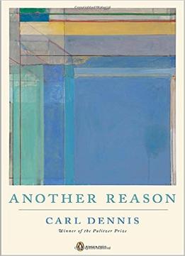 Carl Dennis – Another Reason