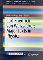 Carl Friedrich Von Weizsäcker: Major Texts In Physics