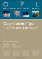 Cognition In Major Depressive Disorder