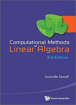 Computational Methods Of Linear Algebra, 3Rd Edition