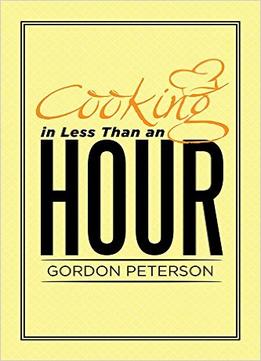 Cooking In Less Than An Hour