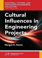 Cultural Influences In Engineering Projects