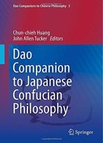 Dao Companion To Japanese Confucian Philosophy