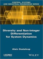 Diversity And Non-Integer Differentiation For System Dynamics
