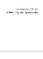 Dylan Glynn, Mette Sjölin, Subjectivity And Epistemicity: Corpus, Discourse, And Literary Approaches To Stance