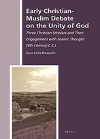 Early Christian-Muslim Debate On The Unity Of God