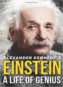 Einstein: A Life Of Genius