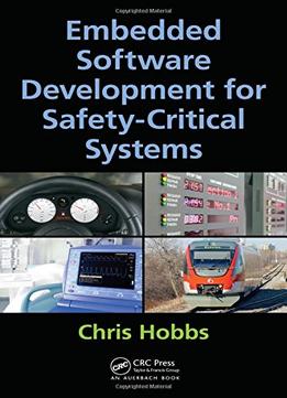 Embedded Software Development For Safety-Critical Systems