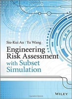 Engineering Risk Assessment With Subset Simulation