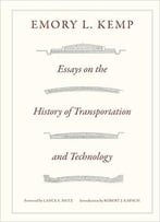 Essays On The History Of Transportation And Technology