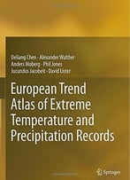 European Trend Atlas Of Extreme Temperature And Precipitation Records