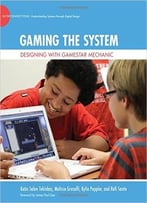 Gaming The System: Designing With Gamestar Mechanic