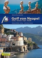 Golf Von Neapel: Ischia – Sorrent – Capri – Amalfi, Auflage: 6