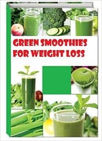Green Smoothies For Weight Loss