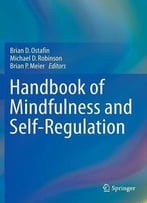 Handbook Of Mindfulness And Self-Regulation