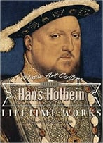 Hans Holbein: Collector’S Edition Art Gallery