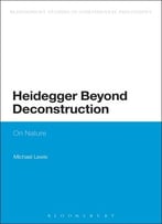 Heidegger Beyond Deconstruction: On Nature