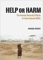 Help Or Harm: The Human Security Effects Of International Ngos