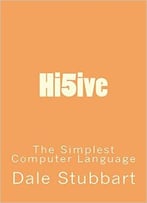 Hi5ive: The Simplest Computer Language