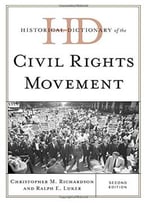 Historical Dictionary Of The Civil Rights Movement, Second Edition