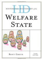 Historical Dictionary Of The Welfare State, 3 Edition