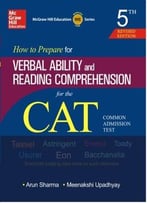 How To Prepare For Verbal Ability And Reading Comprehension For Cat, 5th Revised Edition