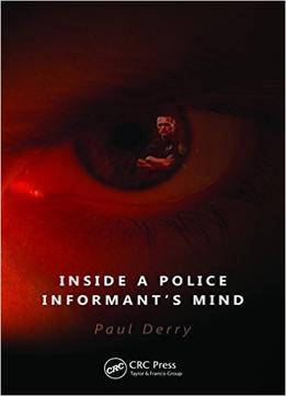 Inside A Police Informant’S Mind