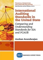 International Auditing Standards In The United States: Comparing And Understanding Standards For Isa And Pcaob